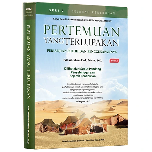 seri kedua sejarah penebusan yang berjudul pertemuan yang terlupakan