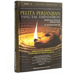 seri ketiga sejarah penebusan yang berjudul pelita perjanjian yang tak terpadamkan, silsilah Yesus Kristus bagian satu, abraham sampai daud