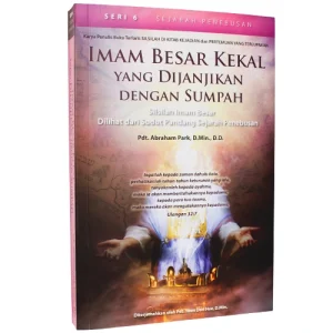 Seri 6 - Imam Besar Kekal yang dijanjikan dengan Sumpah